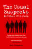The Usual Suspects and Other Cliches: Names and Shames More Than 1,500 Familiar Words and Phrases (Paperback)