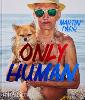 Only Human: Photographs by Martin Parr (Hardback)
