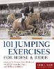 101 Jumping Exercises: For Horse and Rider (Paperback)