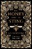 The Honey and the Sting (Hardback)