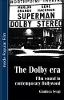 The Dolby Era: Film Sound in Contemporary Hollywood - Inside Popular Film (Paperback)