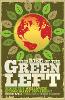 The Rise of the Green Left: Inside the Worldwide Ecosocialist Movement (Hardback)