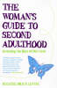 The Woman's Guide to Second Adulthood: Inventing the Rest of Our Lives (Paperback)