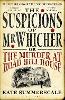 The Suspicions of Mr. Whicher: A Shocking Murder and the Undoing of a Great