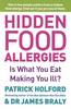 Hidden Food Allergies: Is what you eat making you ill? (Paperback)