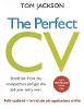 The Perfect Cv: Stand out from the competition and get the job you really want (Paperback)