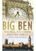 Big Ben: The Bell, the Clock and the Tower (Hardback)