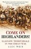Come on Highlanders!: Glasgow Territorials in the Great War (Hardback)