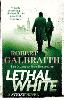 Lethal White: Cormoran Strike Book 4 - Strike (Paperback)
