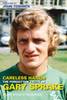 Careless Hands: The Forgotten Truth of Gary Sprake (Hardback)