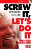 Screw It, Let's Do It: Lessons In Life (Paperback)