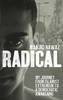 Radical: My Journey from Islamist Extremism to a Democratic Awakening (Paperback)