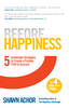 Before Happiness: Five Actionable Strategies to Create a Positive Path to Success (Paperback)