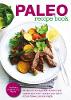 The Paleo Diet Made Easy Cookbook (Paperback)