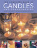 The Complete Book of Candles and Candlemaking (Hardback)