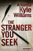 The Stranger You Seek (Keye Street 1): An unputdownable thriller with spine-tingling twists - Keye Street (Paperback)