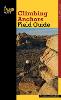 Climbing Anchors Field Guide - How To Climb Series (Paperback)