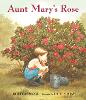 Aunt Mary's Rose (Hardback)