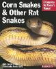 Corn Snakes and Other Rat Snakes - Complete Pet Owner's Manual (Paperback)