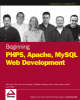 Beginning PHP5, Apache, and MySQL Web Development (Paperback)