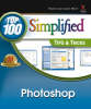 Photoshop CS2: Top 100 Simplified Tips & Tricks - Top 100 Simplified Tips and Tricks (Paperback)