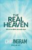 The Real Heaven: What the Bible Actually Says (Paperback)