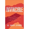 Invincible – Conquering the Mountains That Separate You from the Blessed Life (Hardback)