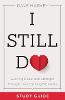 I Still Do Study Guide – Growing Closer and Stronger through Life`s Defining Moments (Paperback)