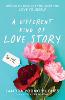 A Different Kind of Love Story: How God's Love for You Helps You Love Yourself (Paperback)