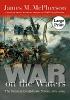 War on the Waters: The Union and Confederate Navies, 1861-1865, Large Print (Paperback)