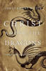 Christ Among the Dragons: Finding Our Way Through Cultural Challenges (Hardback)
