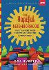 The Hopeful Neighborhood – What Happens When Christians Pursue the Common Good (Hardback)