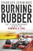 Burning Rubber: The Extraordinary Story of Formula One (Paperback)