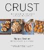 Crust: From Sourdough, Spelt and Rye Bread to Ciabatta, Bagels and Brioche. BBC Radio 4 Food Champion of the Year (Paperback)