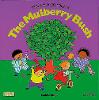Here We Go Round the Mulberry Bush - Classic Books with Holes Soft Cover (Paperback)