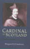 Cardinal of Scotland: David Beaton, 1494-1546 (Paperback)