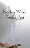 Breathe the Wind, Drink the Rain: Notes on Being Alive (Paperback)
