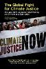 The Global Fight for Climate Justice - Anticapitalist Responses to Global Warming and Environmental Destruction (Paperback)