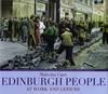 Edinburgh People at Work and Leisure (Hardback)
