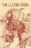 The Ulster Crisis: 1885-1921 - Studies in Contemporary History (Paperback)