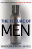 The Future of Men (Hardback)