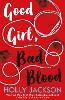 Good Girl, Bad Blood - A Good Girl's Guide to Murder Book 2 (Paperback)