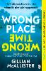 Wrong Place Wrong Time (Paperback)