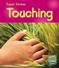 Touching - Read and Learn: Super Senses (Hardback)