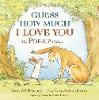 Guess How Much I Love You - Guess How Much I Love You (Hardback)