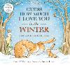 Guess How Much I Love You in the Winter - Guess How Much I Love You (Hardback)
