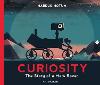 Curiosity: The Story of a Mars Rover - Walker Studio (Hardback)