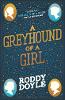 A Greyhound of a Girl (Paperback)