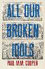 All Our Broken Idols (Hardback)