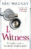 I, Witness: The gripping psychological thriller that you won't be able to put down (Paperback)